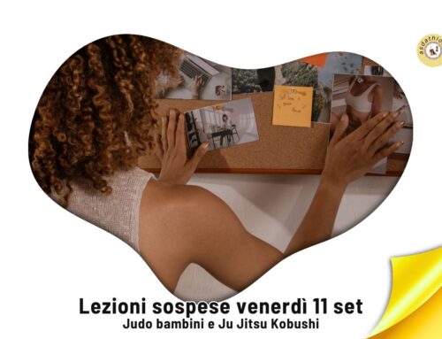 Lezioni sospese venerdì 11 set – Judo bambini e Ju Jitsu Kobushi
